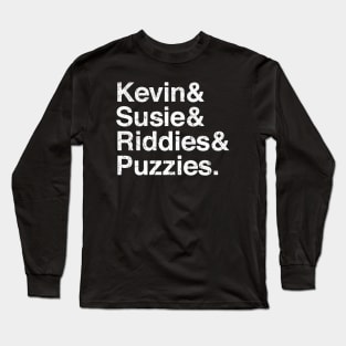 Kevin & Susie & Riddies &  Puzzies Long Sleeve T-Shirt